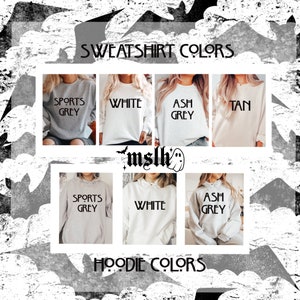 May include: A graphic showing the color options for sweatshirts and hoodies. The sweatshirt colors are sports grey, white, ash grey, and tan. The hoodie colors are sports grey, white, and ash grey.
