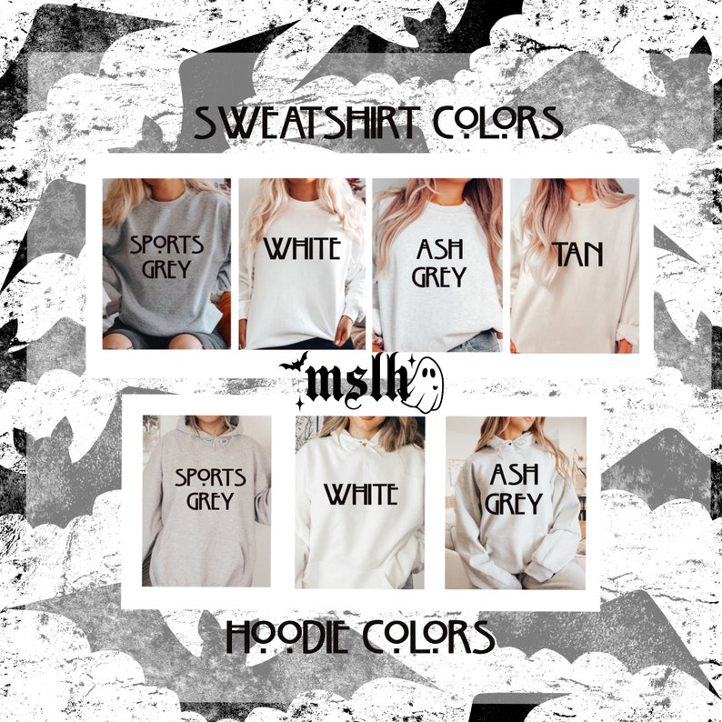 May include: A graphic showing the color options for sweatshirts and hoodies. The sweatshirt colors are sports grey, white, ash grey, and tan. The hoodie colors are sports grey, white, and ash grey.