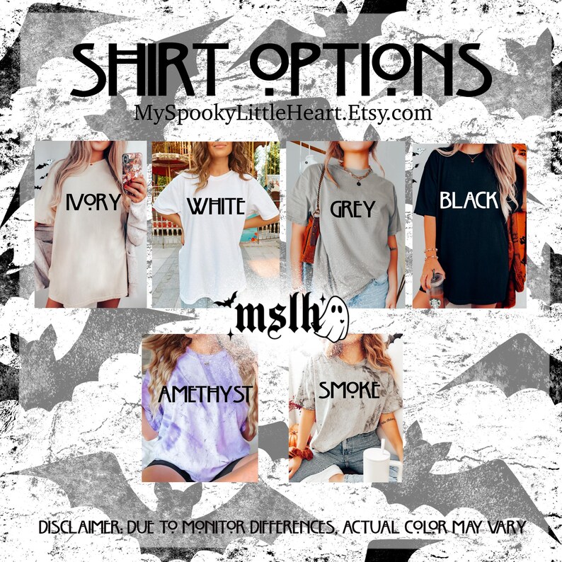 May include: Image showcasing six t-shirt color options: ivory, white, grey, black, amethyst, and smoke. The text "SHIRT OPTIONS" and the Etsy shop URL are at the top. The disclaimer at the bottom states that actual colors may vary.