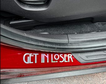 Get In loser, Car Decal, Witchy Decal, Spooky Decal, Bruja, Passenger Decal, Doorstep Decal, Witchy car accessories, Gothic, Witchy Things
