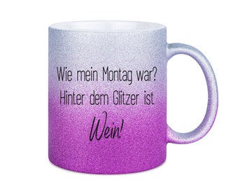 Personalisierte Tasse aus Keramik // individuelles Geschenk Glitzertasse // Wein // Montag // perfektes Geschenk