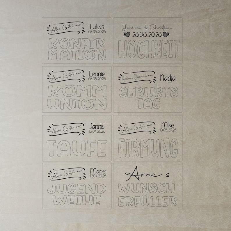 May include: A collection of laser-cut wooden plaques with various German phrases and names, including "Konfirmation," "Hochzeit," and "Geburtstag." Each plaque features decorative script and dates, suitable for special occasions.