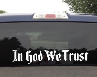 N God We Trust Decal Car, Wndow Wll Stck To Most Smooth Surfaces