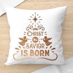 Christian christmas svg quote Christ the savior is born, nativity svg cut file, religious svg design, gold png print, christmas tree clipart image 3
