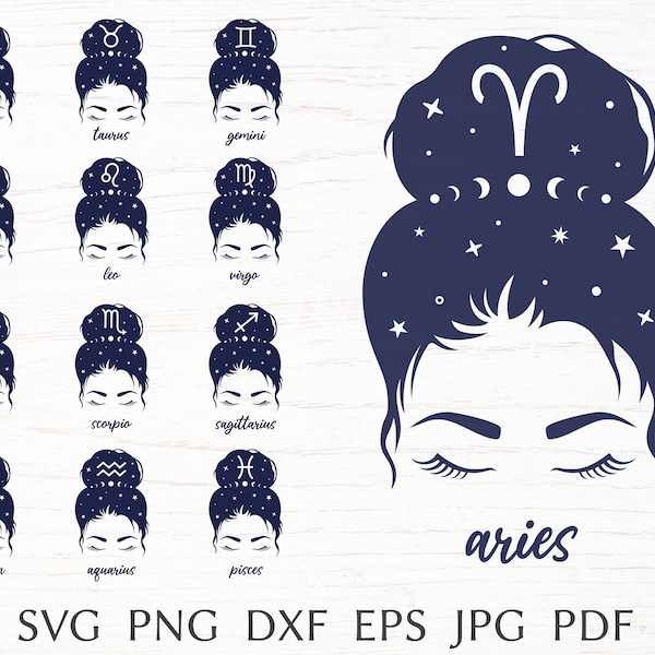 Zodiac SVG Bundle, zodiac sign svg cut file for cricut, messy bun svg, mom life svg, astrology svg design for women's T-shirt, png clipart