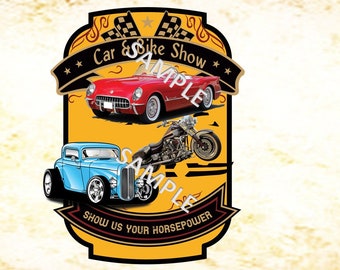 Car and Bike Show  Sublimation images | Cool shirt |sign design PNG FILE ONLY - fun shirts car enthusiasts & car shows- print and press