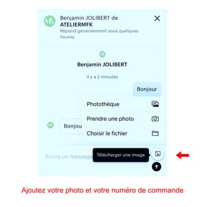 May include: A screenshot of a chat window with a blue background. The chat window shows a message from Benjamin JOLIBERT, who is responding generally within a few hours. The chat window also shows a message from Benjamin JOLIBERT, sent 2 minutes ago. The chat window has a button that says "Bonjour" and a section for photo uploads. The section for photo uploads has three options: "Phototh&egrave;que", "Prendre une photo", and "Choisir le fichier". The chat window also has a text box for writing a message and a button that says "T&eacute;l&eacute;charger une image".