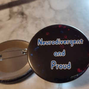 Neurodivergent 2 inch pin button