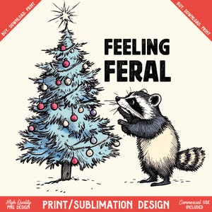 Se sentir sauvage PNG, sublimation de Noël PNG, Noël sauvage PNG, fille sauvage Png, Noël rétro Png, raton laveur Png, chemise de Noël Png