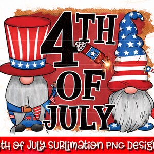 Sublimation du 4 juillet | 4 juillet PNG | Sublimation des gnomes du 4 juillet | USA Freedom Stars and Stripes | Fête de l'indépendance png