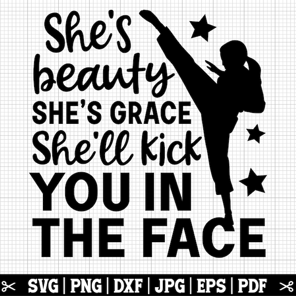 She's Beauty She's Grace She'll Kick You In The Face Svg, Karate Girl Svg, Karate Mom Svg, Karate Fighter Svg, Karate Cricut