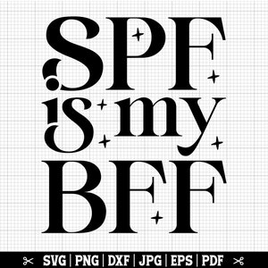 SPF ist meine BFF SVG, Hautpflege SVG, Dermatologie geschnitten Datei, Dermatologie SVG, Hauttherapeutin SVG, Hautpflege Shirt, Dermatologie Krankenschwester