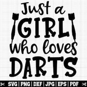 Juste une fille qui aime les fléchettes SVG, fille de fléchettes Svg, fille de joueur de fléchettes, femme fléchettes Svg, Svg de cible, chemise de fléchettes, Svg de fléchettes, jeu de fléchettes