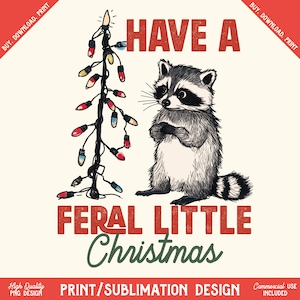 Haben Sie ein wildes kleines Weihnachten PNG | Wilde Weihnachtssublimation, wilder Waschbär PNG, Weihnachtswaschbär, lustiges Weihnachtshemd-Design