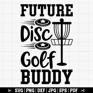 Futuro disc golf buddy SVG, disc golf baby Svg, frisbee Svg, disc golfer Svg, amante del disc golf, disc golfing Svg, disc golf divertido, archivos de corte