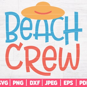 Beach Crew SVG | Beach Squad SVG | Summer SVG | Summer Squad Cut File | Summer Shirt Svg | Cricut - Silhouette - More | Svg Dxf Png Jpg Eps