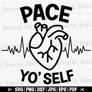 Pace Yourself SVG, lustige Kardiologie SVG Cricut, Herz Krankenschwester SVG, Kardiologie Crew SVG, Kardiologen SVG, Herzschlag SVG