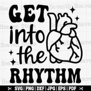 Kommen Sie in den Rhythmus SVG, Kardiologie SVG Cricut, Kardiologie Crew SVG, Herz Krankenschwester SVG, Kardiologie SVG, Herzschlag SVG, Herz geschnitten Datei