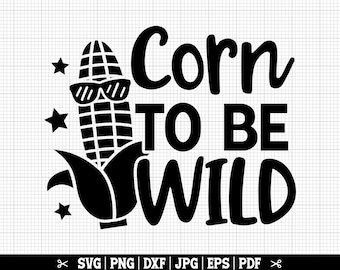 May include: Black and white graphic design featuring a corn cob with sunglasses and the text "Corn to be Wild".