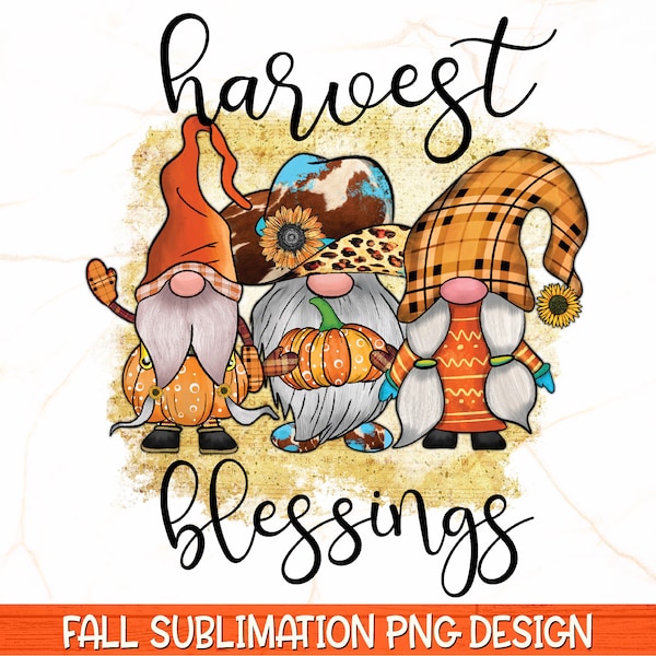 Harvest Blessings PNG | Fall Sublimation | Fall PNG | Fall Gnome Sublimation | Thanksgiving Sublimation, Fall Shirt Print | Autumn Quote Png