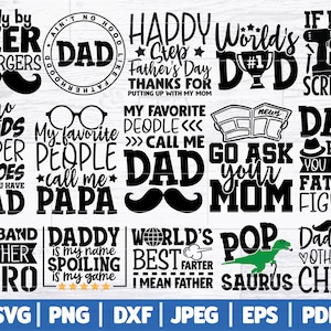 Puede incluir: Una colecci&oacute;n de 12 dise&ntilde;os gr&aacute;ficos en blanco y negro con texto sobre los pap&aacute;s. Los dise&ntilde;os incluyen frases como "Body by Beer & Burgers", "World's #1 Dad", "My Favorite People Call Me Dad", "Go Ask Your Mom", "Dad Bod? You Mean Father Figure", "Daddy is My Name Spoiling is My Game", y "World's Best Farter I Mean Father".