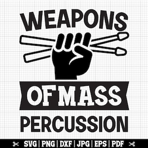 Armes de percussions de masse SVG, SVG de batteur, batterie Svg, Svg de batterie, batterie Svg, drôle de batteur chemise Svg, batteur vie SVG, téléchargement immédiat