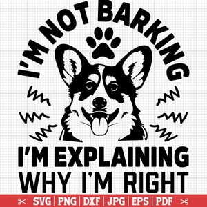 Funny Corgi Svg for Cricut and Silhouette, Corgi SVG, Corgi Shirt Svg, Corgi Png, Corgi Quote, Corgi Sign - Instant Download