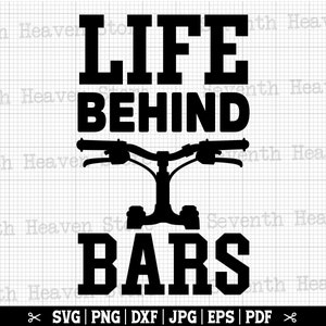 La vie derrière les barreaux SVG, Svg vtt, VTT, Svg chemise vtt, vtt Svg, vtt Cricut, téléchargement immédiat SVG