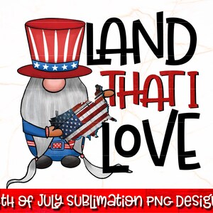 Terre que j'aime PNG | Sublimation du 4 juillet | 4 juillet PNG | Sublimation des gnomes du 4 juillet | États-Unis Liberté PNG | Fête de l'indépendance png
