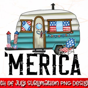 Merica PNG | Merica Sublimation |  4th Of July Sublimation | 4th Of July Camper PNG | Patriotic Camper PNG | Independence Day Png