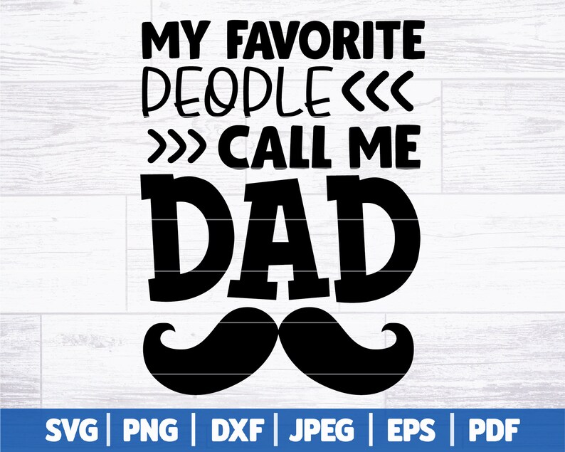 Puede incluir: Dise&ntilde;o gr&aacute;fico en blanco y negro con un bigote y el texto "Mis personas favoritas me llaman pap&aacute;."