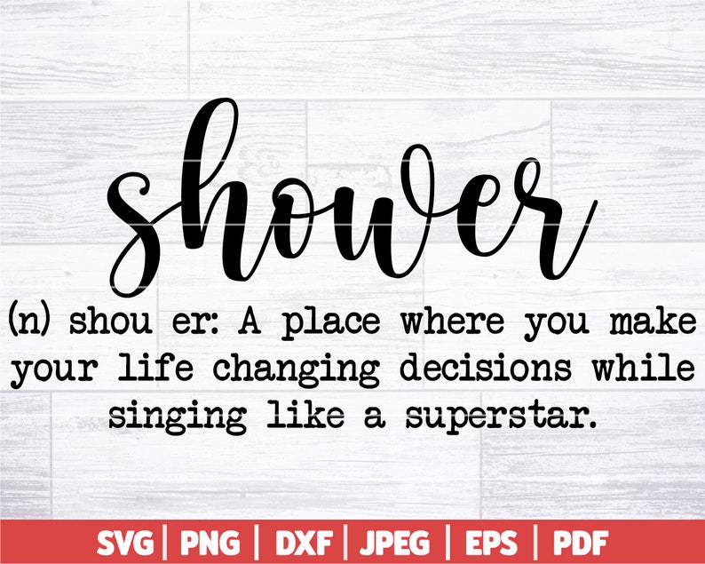 Shower Definition SVG Shower SVG Funny Shower Sign Funny Etsy