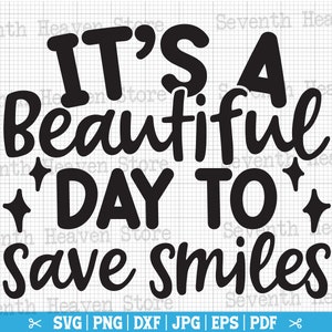 É um lindo dia para salvar sorrisos Svg, SVG odontológico, SVG de dentista, Fio dental Svg, Citação de dentista, Vida odontológica Svg, Png odontológico, Camiseta de dentista Svg