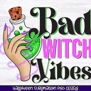 Vibrazioni da strega cattiva PNG / Sublimazione di Halloween / Sublimazione della strega / Mama strega PNG / Donna stregata / Ragazza di Halloween Png, Design camicia di Halloween