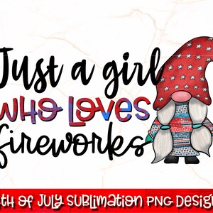 Juste une fille qui aime les feux d'artifice PNG | Sublimation du 4 juillet | 4 juillet PNG | Fille américaine PNG | Transfert de sublimation mignon