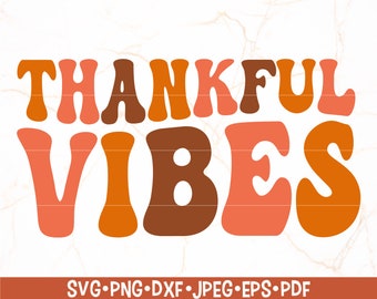 Thankful Vibes SVG | Thankful Svg | Fall Vibes Svg | Retro Fall SVG | Thanksgiving SVG | Thanksgiving Shirt Design | Retro Svg