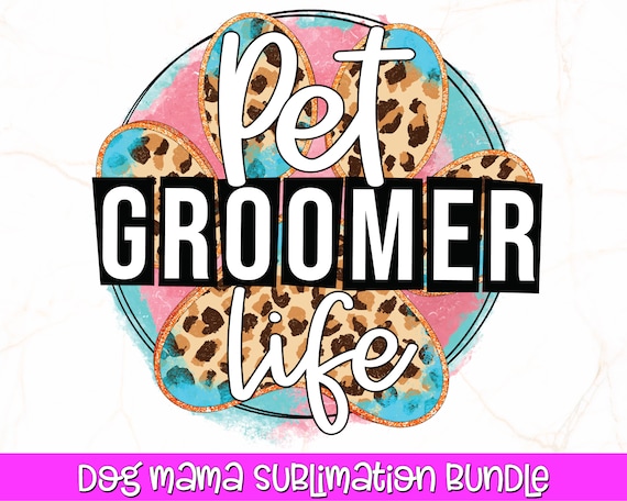 Pet Groomer PNG Sublimation | Pet Groomer Design | Dog Groomer PNG | Cat Groomer Sublimation | Dog - Cat - Pet - Rescue | Sublimation Design