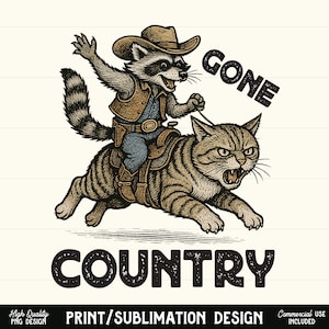 Gone country raton laveur PNG Sublimation Design Western Cowboy Animal graphique pour T-shirts Funny country thème Digital Clipart Download