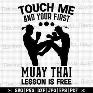 Berühre mich und deine erste Muay Thai-Lektion ist kostenlos SVG, Muay Thai SVG, Muay Thai Kämpfer, Thai Boxen SVG, lustige Martial Arts SVG