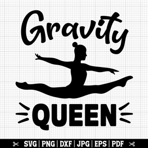 Gravity Queen Svg, Turnen Svg, Turner Svg, Turnen meisje Svg, Turnen koningin, Turnen moeder, Turner Shirt Svg