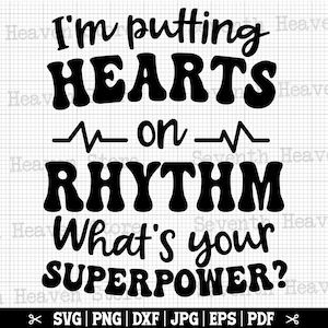 Ich setze Herzen auf Rhythmus SVG, Kardiologie SVG Cricut, Herz Krankenschwester SVG, Kardiologie Crew SVG, Kardiologie SVG, Herzschlag SVG