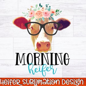 Génisse du matin PNG | Sublimation génisse | Génisse PNG |  Téléchargement instantané, conception de chemise PNG, téléchargement par sublimation