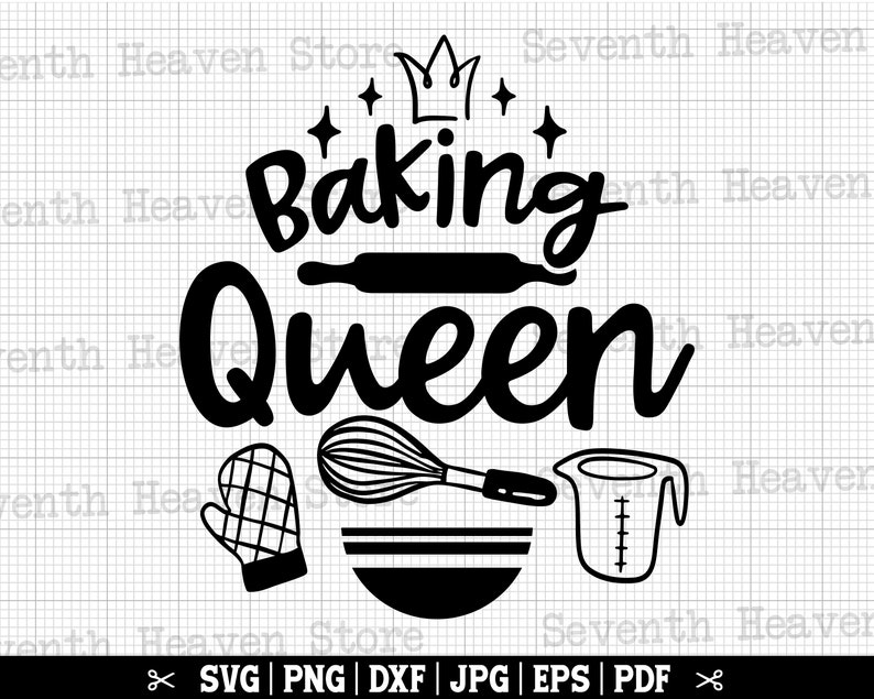 May include: Black and white graphic design with the text "Baking Queen" in a stylized font. The design includes a crown, a rolling pin, a whisk, a mixing bowl, a measuring cup, and a pair of oven mitts.