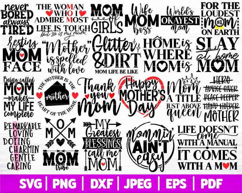 May include: A collection of 16 black and red graphic designs with text about mothers. The text includes phrases like "Mom of Girls", "Mom Life Be Like", "Mom Tribe", "Mommin' Ain't Easy", and "Happy Mother's Day".