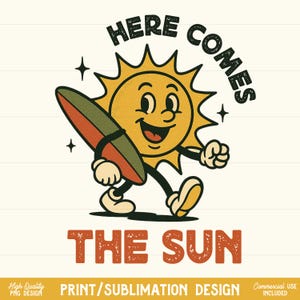 Voici le soleil rétro PNG Sublimation Design Groovy des années 70 Style graphique soleil pour T-shirts citation d'été vintage téléchargement numérique
