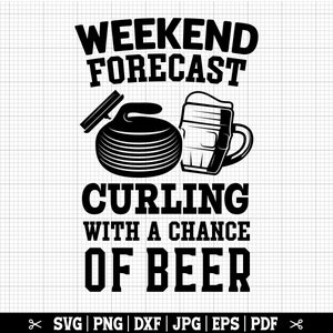 Prévisions du week-end : curling avec une chance de boire de la bière, curling rigolo Cricut, amateur de bière, SVG