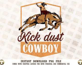 Kick Dust Cowboy PNG | Western Sublimation, Cowboy Sublimation, Rodeo Sublimation, Cowgirl Png Retro Design, PNG Clipart, Sublimation Design