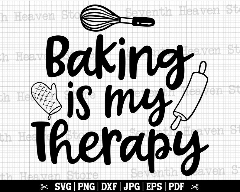 May include: Black and white graphic design with the text "Baking is my Therapy". The design includes a whisk, rolling pin, and a heart-shaped oven mitt.