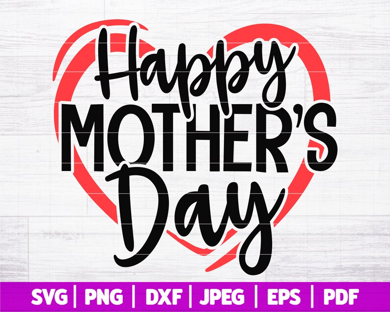 May include: Happy Mother's Day text in black lettering inside a red heart shape.