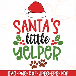 Yelper-SVG van de kerstman |  Hond kerst SVG | Hondenelf SVG | Kerst hond Bandana Svg | Hondenornament | Kerst hond Svg | Citaat hondenelf